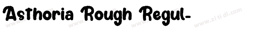 Asthoria Rough Regul字体转换